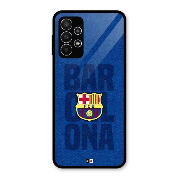 Barcelona Typography Glass Back Case for Galaxy A23