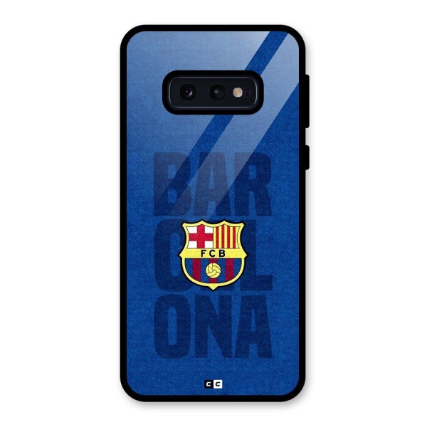 Barcelona Typography Glass Back Case for Galaxy S10e