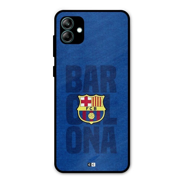 Barcelona Typography Metal Back Case for Galaxy A04