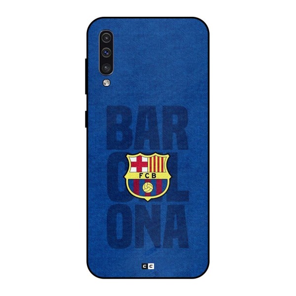 Barcelona Typography Metal Back Case for Galaxy A50