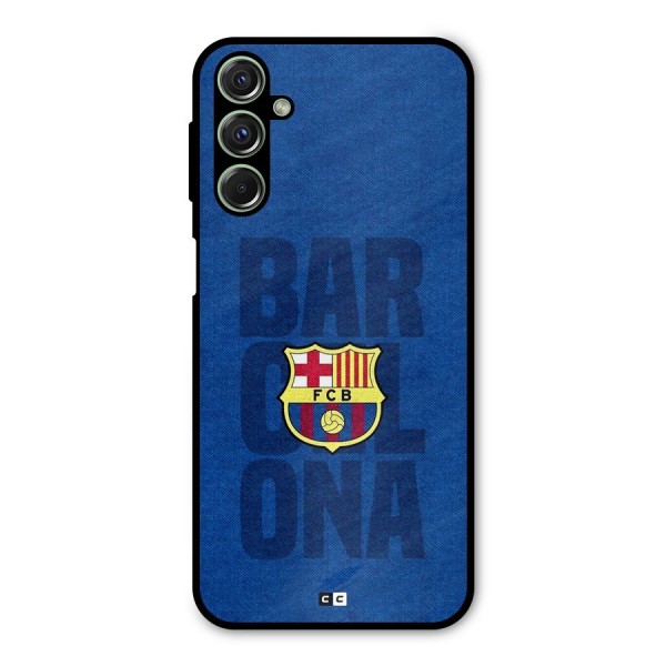 Barcelona Typography Metal Back Case for Galaxy F34