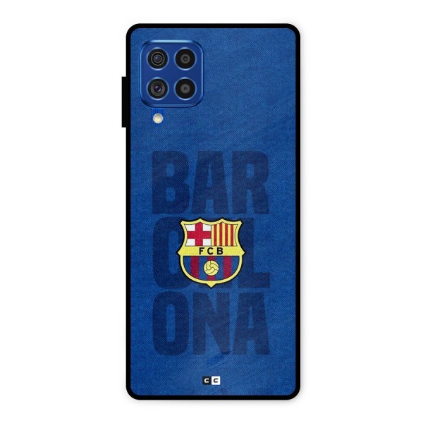 Barcelona Typography Metal Back Case for Galaxy F62