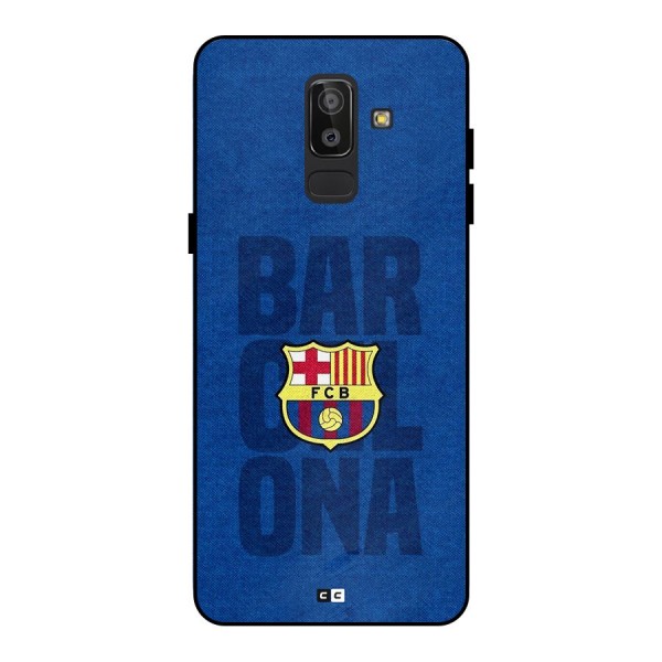 Barcelona Typography Metal Back Case for Galaxy J8