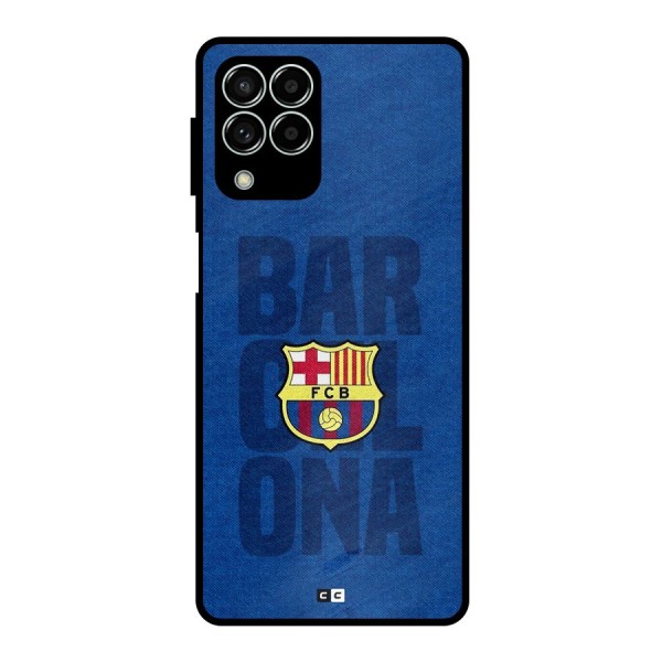 Barcelona Typography Metal Back Case for Galaxy M33