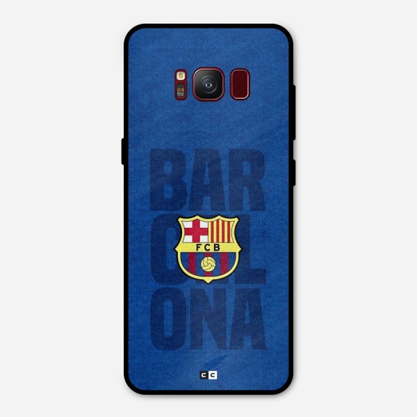 Barcelona Typography Metal Back Case for Galaxy S8