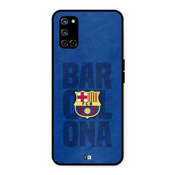 Barcelona Typography Metal Back Case for Oppo A52