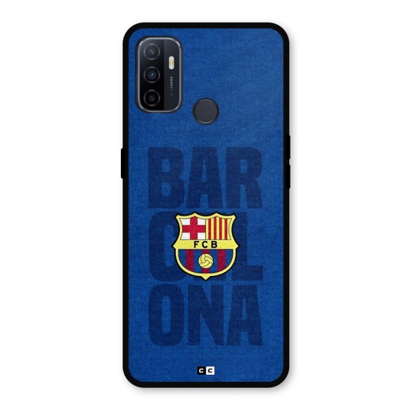 Barcelona Typography Metal Back Case for Oppo A53