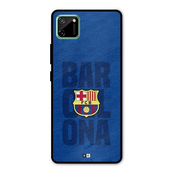 Barcelona Typography Metal Back Case for Realme C11