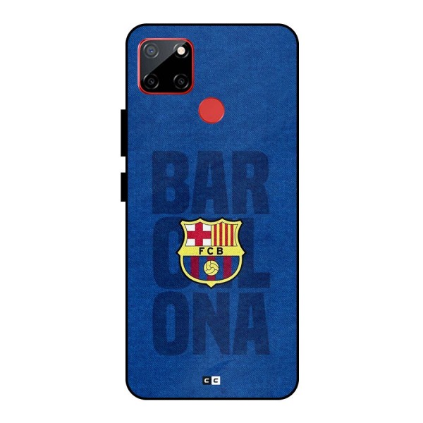 Barcelona Typography Metal Back Case for Realme C12