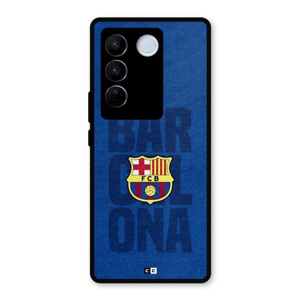 Barcelona Typography Metal Back Case for Vivo V27