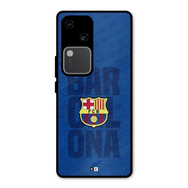 Barcelona Typography Metal Back Case for Vivo V30