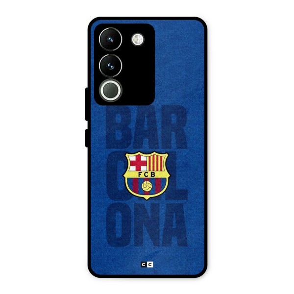 Barcelona Typography Metal Back Case for Vivo Y200