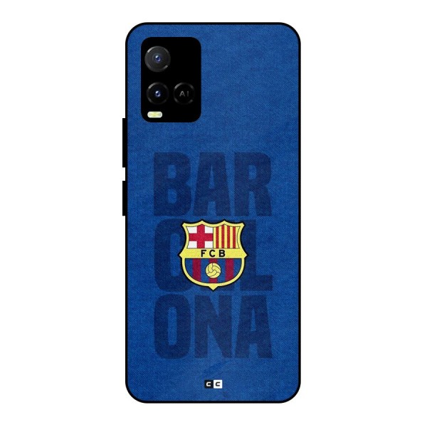 Barcelona Typography Metal Back Case for Vivo Y21