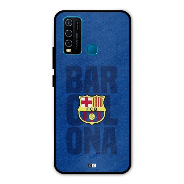 Barcelona Typography Metal Back Case for Vivo Y30