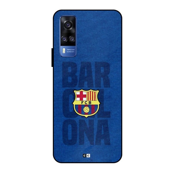 Barcelona Typography Metal Back Case for Vivo Y51