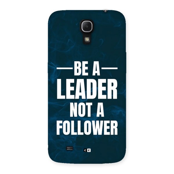 Be A Leader Back Case for Galaxy Mega 6.3