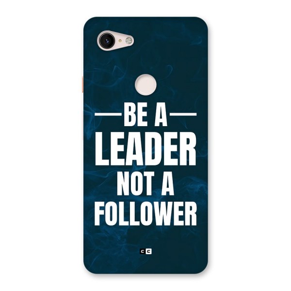 Be A Leader Back Case for Google Pixel 3 XL