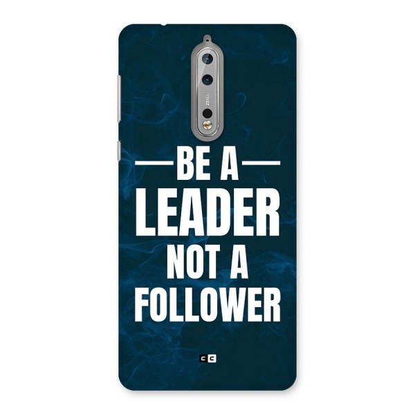 Be A Leader Back Case for Nokia 8