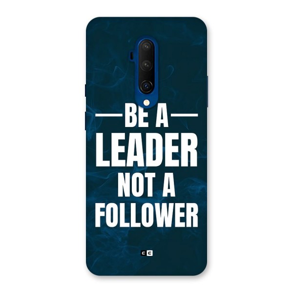 Be A Leader Back Case for OnePlus 7T Pro