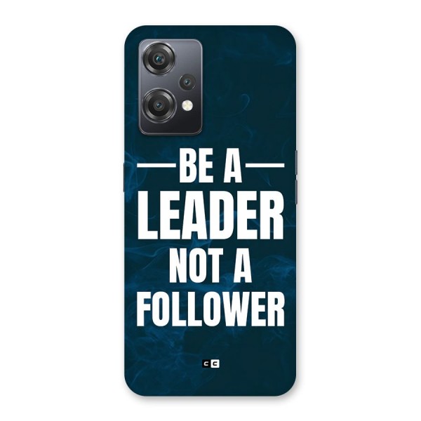 Be A Leader Back Case for OnePlus Nord CE 2 Lite 5G