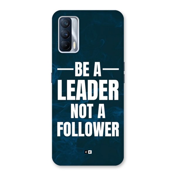 Be A Leader Back Case for Realme X7