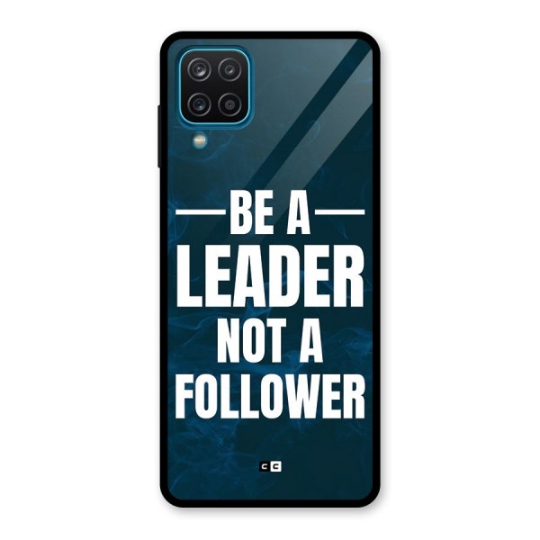 Be A Leader Glass Back Case for Galaxy A12