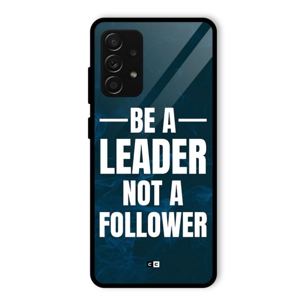 Be A Leader Glass Back Case for Galaxy A53 5G