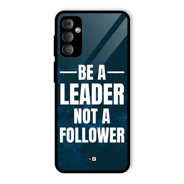 Be A Leader Glass Back Case for Galaxy F23