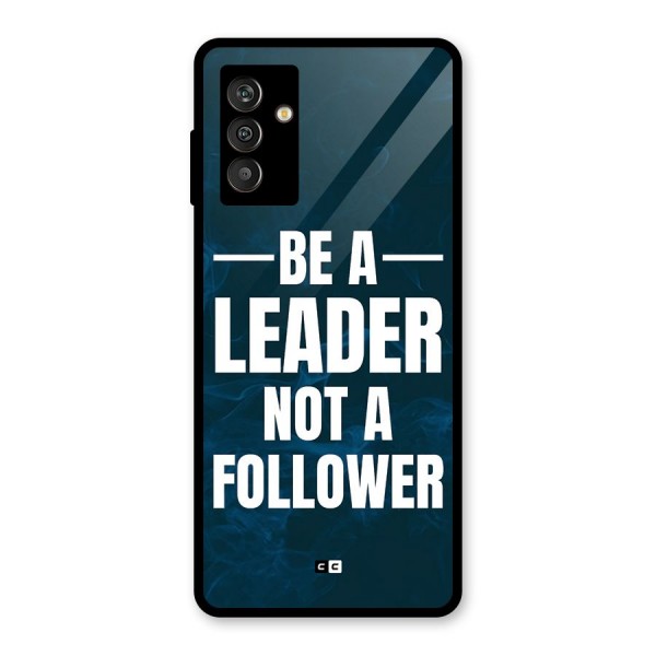 Be A Leader Glass Back Case for Galaxy M13