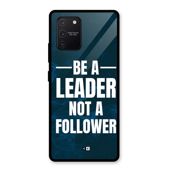 Be A Leader Glass Back Case for Galaxy S10 Lite