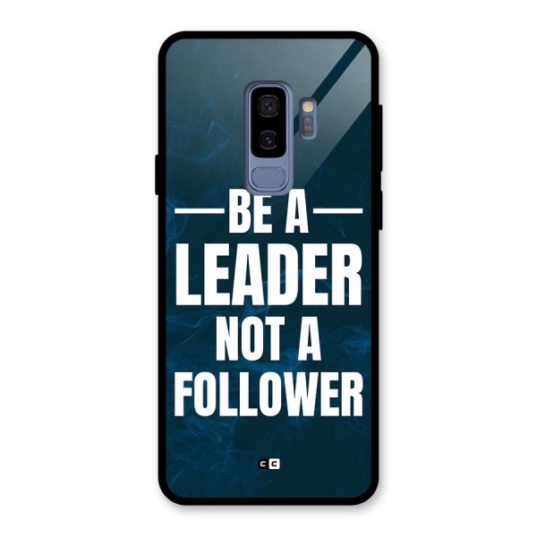 Be A Leader Glass Back Case for Galaxy S9 Plus