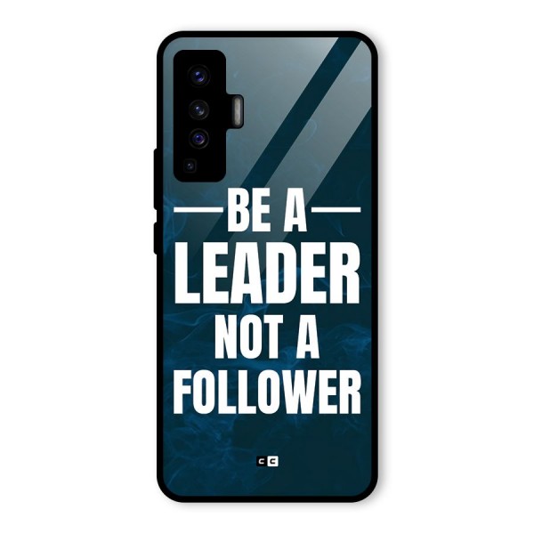 Be A Leader Glass Back Case for Vivo X50