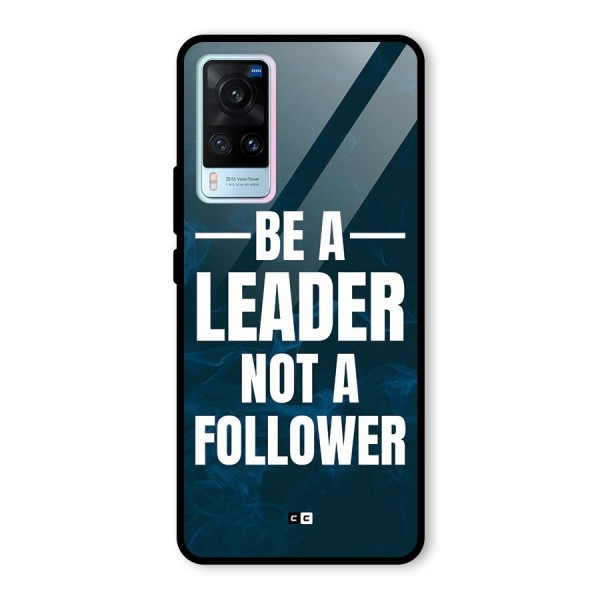Be A Leader Glass Back Case for Vivo X60