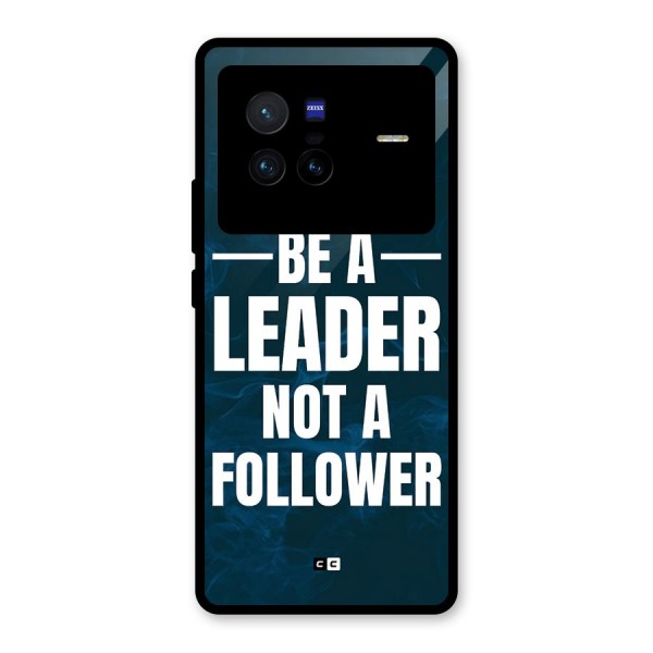 Be A Leader Glass Back Case for Vivo X80