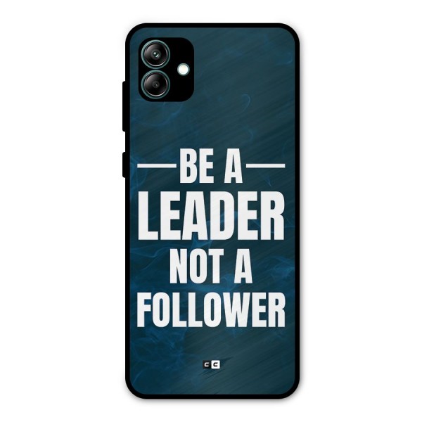 Be A Leader Metal Back Case for Galaxy A04