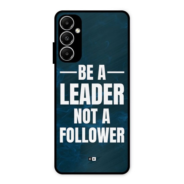 Be A Leader Metal Back Case for Galaxy A05s