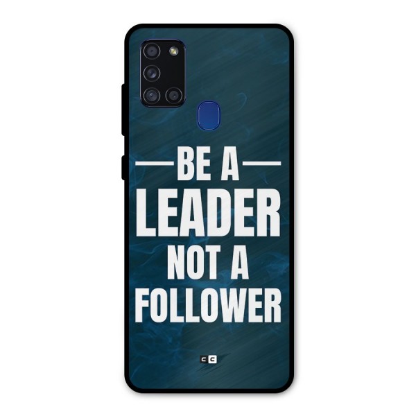 Be A Leader Metal Back Case for Galaxy A21s