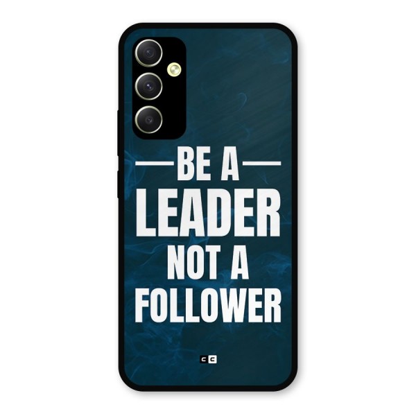 Be A Leader Metal Back Case for Galaxy A34