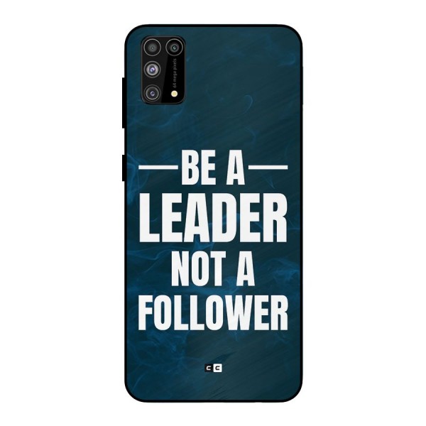 Be A Leader Metal Back Case for Galaxy M31