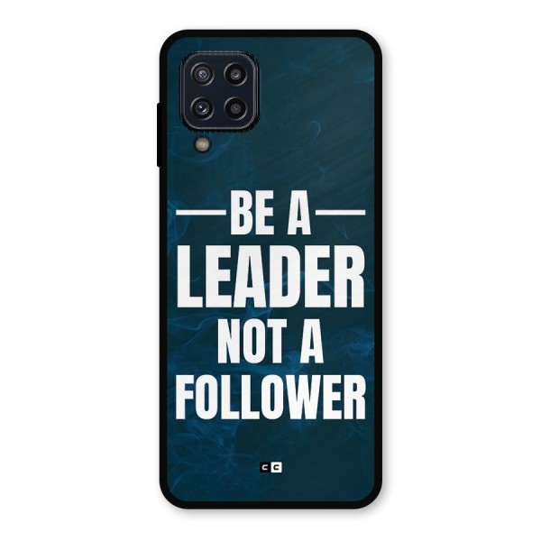 Be A Leader Metal Back Case for Galaxy M32