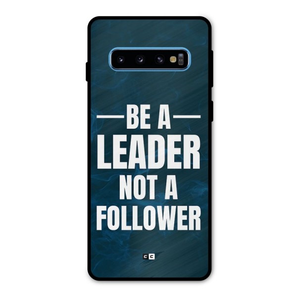 Be A Leader Metal Back Case for Galaxy S10