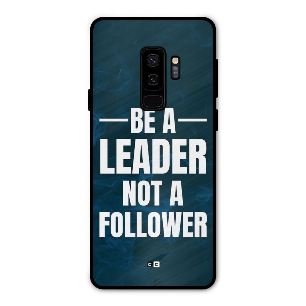 Be A Leader Metal Back Case for Galaxy S9 Plus