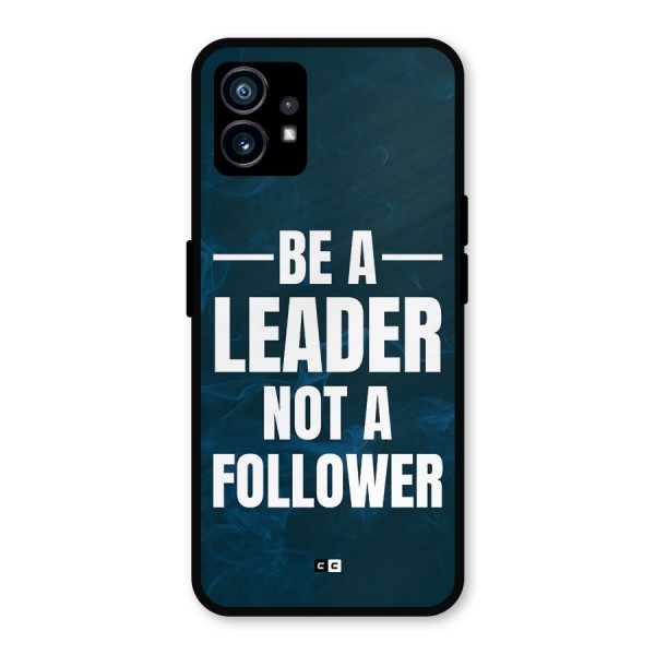 Be A Leader Metal Back Case for Nothing Phone 1