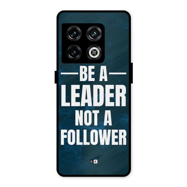 Be A Leader Metal Back Case for OnePlus 10 Pro 5G