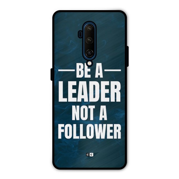 Be A Leader Metal Back Case for OnePlus 7T Pro