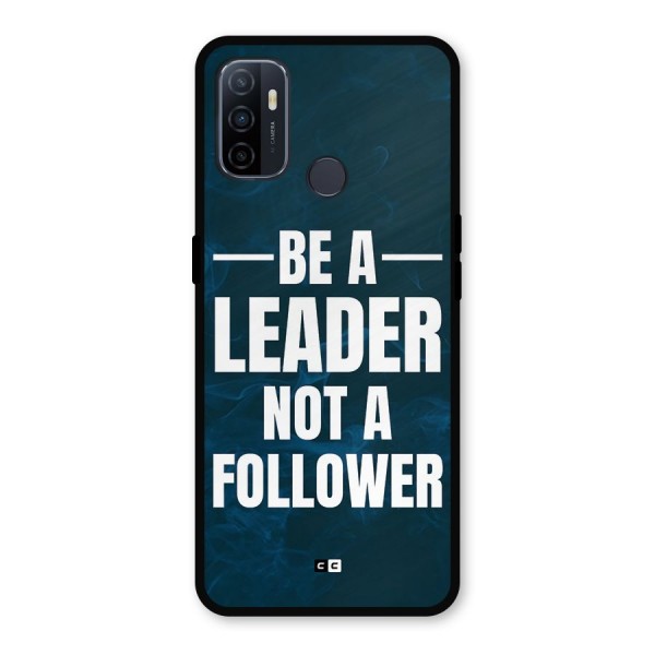 Be A Leader Metal Back Case for Oppo A53