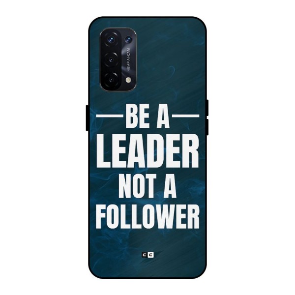 Be A Leader Metal Back Case for Oppo A74 5G