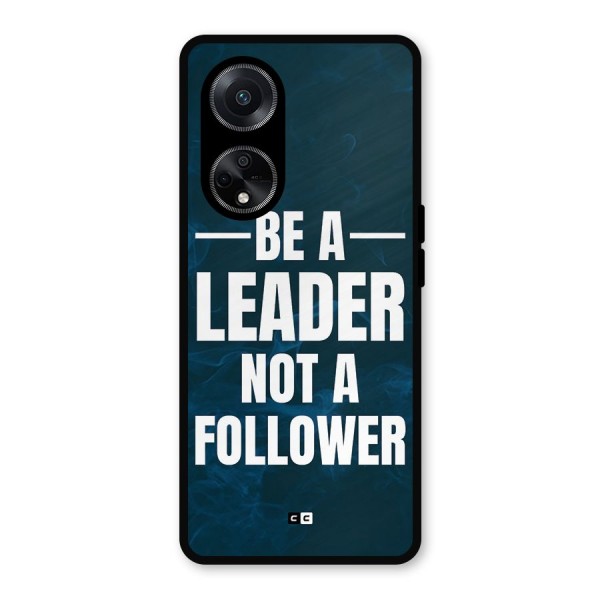 Be A Leader Metal Back Case for Oppo F23