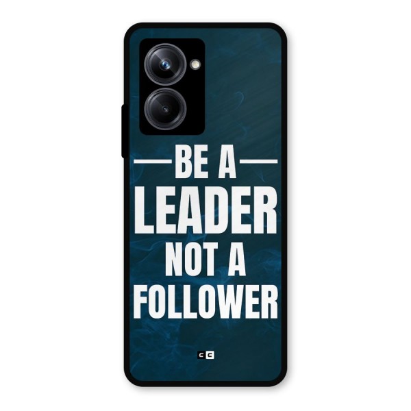 Be A Leader Metal Back Case for Realme 10 Pro