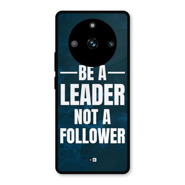 Be A Leader Metal Back Case for Realme 11 Pro